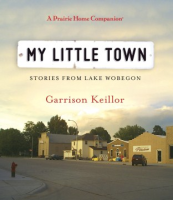 My_little_town___stories_from_Lake_Wobegon